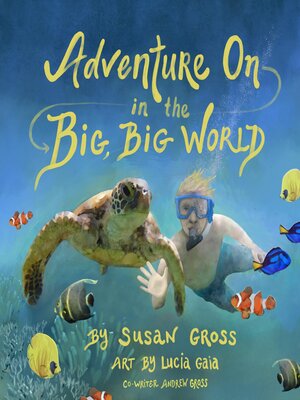 cover image of Adventure on in the Big, Big World